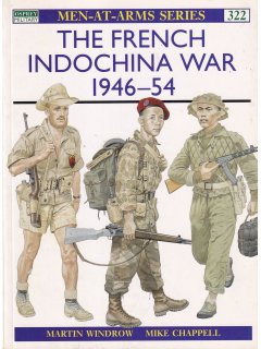 The French Indochina War 1946-54, Men at Arms 322, Osprey