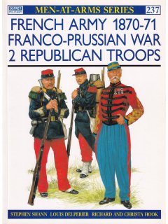 French Army 1870-71 Franco-Prussian War (2), Men at Arms 237, Osprey