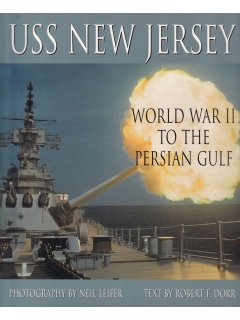 USS New Jersey: World War II to the Persian Gulf
