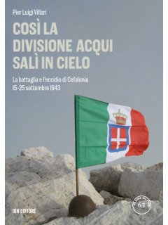 Cosi la Divisione Acqui sali in cielo