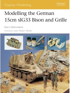 Modelling the German 15cm sIG33 Bison and Grille