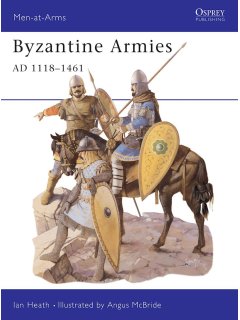 Byzantine Armies AD 1118-1461