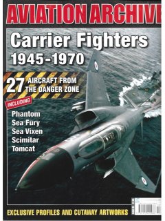 Aviation Archive - Carrier Fighters 1945-1970
