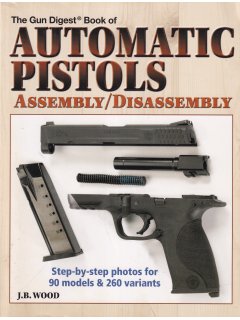The Gun Digest Book of Automatic Pistols