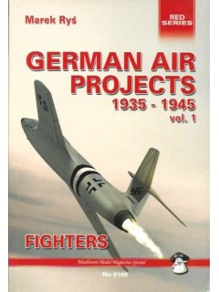 German Air Projects 1935-1945 - Fighters Volume 1