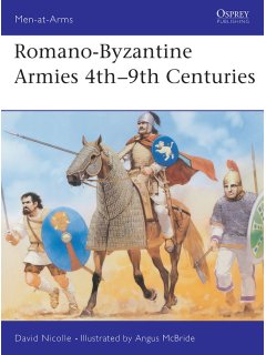 Romano-Byzantine Armies 4th-9th Centuries
