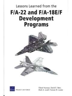 Lessons Learned from the F/A-22 and F/A-18E/F Development Programs
