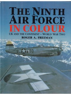 The Ninth Air Force in Colour
