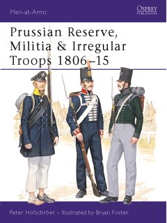 Prussian Reserve, Militia and Irregular Troops 1806-15