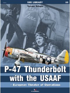 SMI Library 05: P-47 Thunderbolt with the USAAF