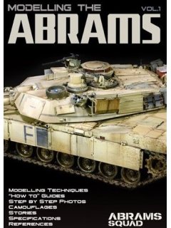 Abrams Squad Special No 2: Modelling the Abrams Vol. 1