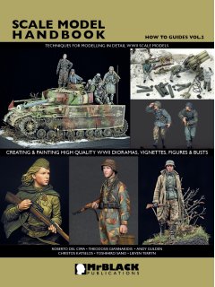 How to Guides Vol. 2: Creating & Painting High Quality WWII Dioramas, Vignettes, Figures & Busts