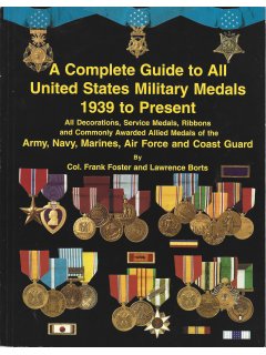 A Complete Guide to AII United States Military Medals 1939 to Present