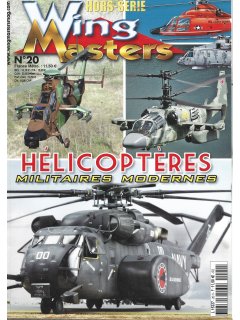 Wing Masters Hors Serie No 20: Helicopteres Militares Modernes