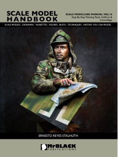 Scale Modelling Manual Vol. 16: Step by Step Painting Flesh, Uniform & Camouflage Scale Modelling Manual Vol. 16: Step by Step Painting Flesh, Uniform & Camouflage