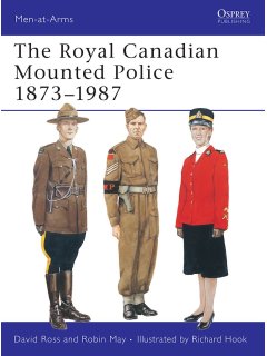 The Royal Canadian Mounted Police 1873-1987