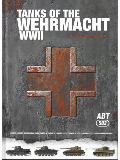 Tanks of the Wehrmacht WWII Tanks of the Wehrmacht WWII
