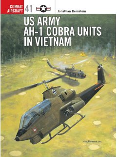 US Army AH-1 Cobra Units in Vietnam, Combat Aircraft 41, Osprey