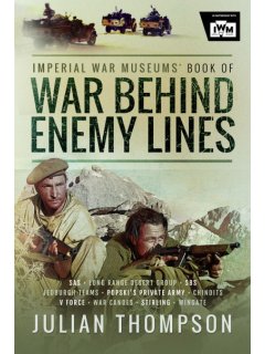 The Imperial War Museums' Book of War Behind Enemy Lines