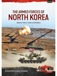 Asia@War No 56: The Armed Forces of North Korea - Volume 1 Part 2 Asia@War No 56: The Armed Forces of North Korea - Volume 1 Part 2