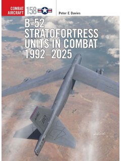 B-52 Stratofortress Units in Combat 1992-2025 B-52 Stratofortress Units in Combat 1992-2025