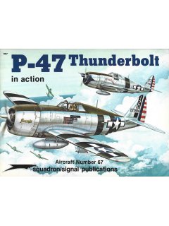 P-47 Thunderbolt in Action P-47 Thunderbolt in Action