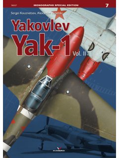 Monographs Special Edition 7: Yak-1 Vol. II