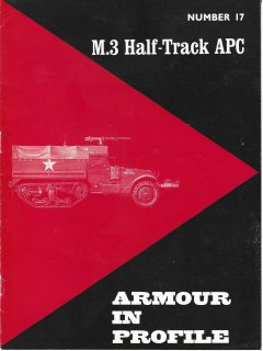 Armour in Profile 17: M.3 Half Track APC