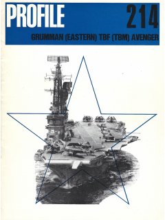 Aircraft Profile 214: Grumman (Eastern) TBF (TBM) Avenger