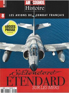 Air & Cosmos Histoire - Les avions de combat français No 8: Super Etendard