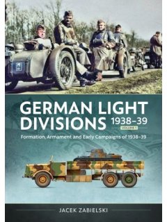 German Light Divisions 1938-39 - Volume 1