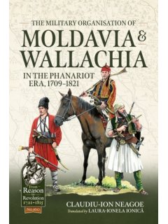 The Military Organisation of Moldavia and Wallachia in the Phanariot Era 1709-1821