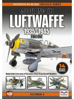 Aviation in Scale - Orange Series 4: Modelling the Luftwaffe - Part 1 Aviation in Scale - Orange Series 4: Modelling the Luftwaffe - Part 1