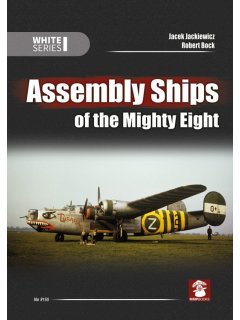 Assembly Ships of the Mighty Eighth