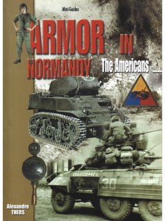 Armor in Normandy - The Americans Armor in Normandy - The Americans