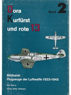 Dora-Kurfurst und rote 13 - Band 2 Dora-Kurfurst und rote 13 - Band 2
