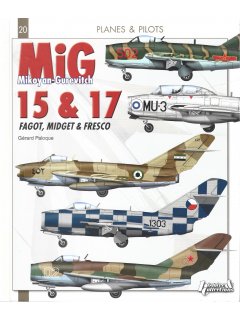 Planes and Pilots 20: MiG 15 and 17 Planes and Pilots 20: MiG 15 and 17