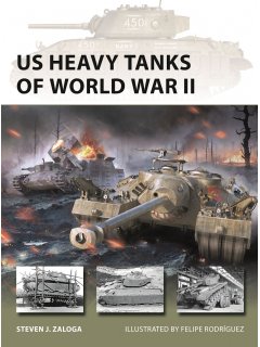 US Heavy Tanks of World War II US Heavy Tanks of World War II