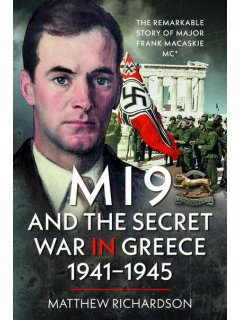 MI9 and the Secret War in Greece 1941-1945