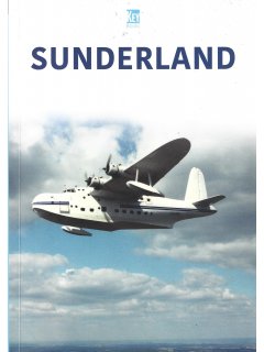 Historic Military Aircraft 23: Sunderland Historic Military Aircraft 23: Sunderland
