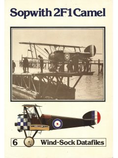 Windsock Datafile 06: Sopwith 2F1 Camel Windsock Datafile 06: Sopwith 2F1 Camel