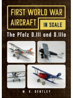 First World War Aircraft in Scale: The Pfalz D.III and D.IIIa