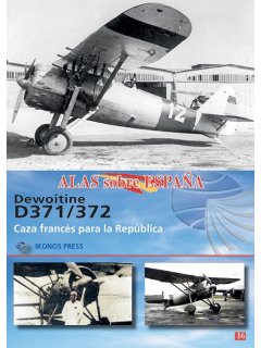 Alas Sobre Espana No 16: Dewoitine D.371/372 Alas Sobre Espana No 16: Dewoitine D.371/372